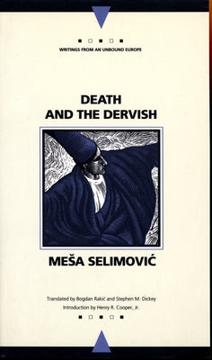 Death and the Dervish by Selimovic, Mesa
