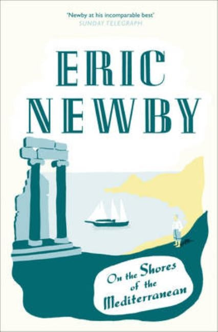 On the Shores of the Mediterranean by Newby, Eric