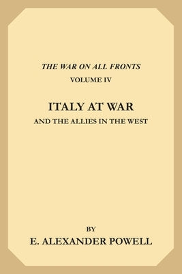 Italy at War and the Allies in the West by Powell, E. Alexander