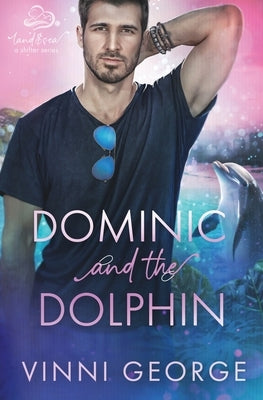 Dominic and the Dolphin by George, Vinni