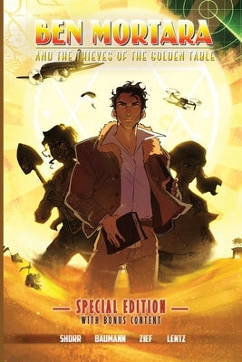 Ben Mortara and the Thieves of the Golden Table: Special Edition by Shorr, Arnon Z.