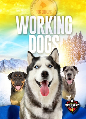 Working Dogs by Oachs, Emily Rose