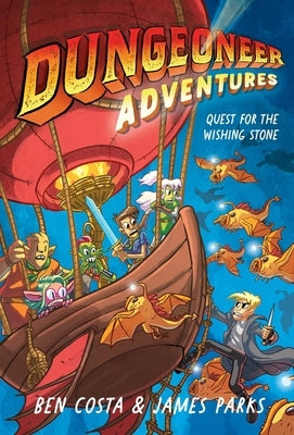 Dungeoneer Adventures 3: Quest for the Wishing Stone by Costa, Ben