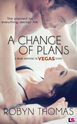 A Change of Plans by Thomas, Robyn