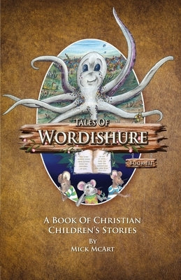 Tales of Wordishure - Book III by McArt, Mick