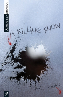 A Killing Snow by Ciufo, Paul