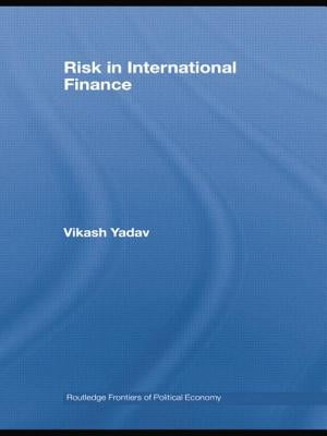 Risk in International Finance by Yadav, Vikash