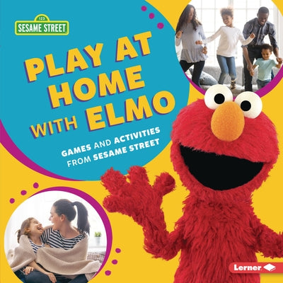 Play at Home with Elmo: Games and Activities from Sesame Street (R) by Leed, Percy