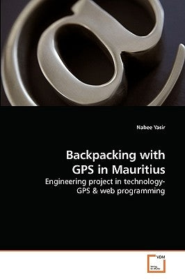 Backpacking with GPS in Mauritius by Yasir, Nabee