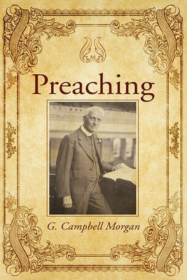 Preaching by Morgan, G. Campbell