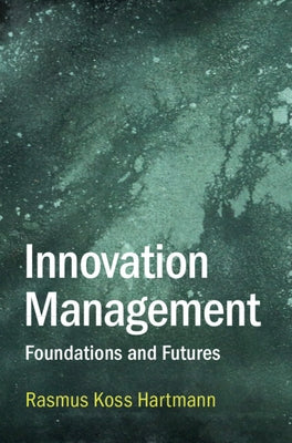Innovation Management by Hartmann, Rasmus Koss