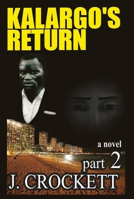 Kalargo's Return by Crockett, J.