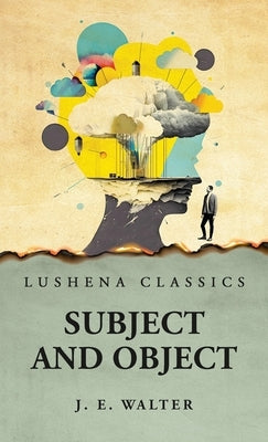 Subject and Object by Johnston Estep Walter