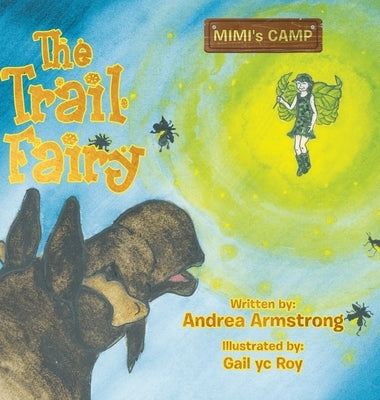 The Trail Fairy by Armstrong, Andrea