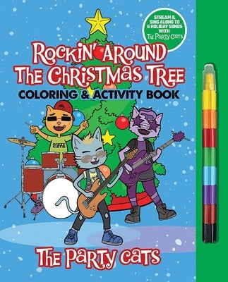 The Party Cats Rockin' Around the Christmas Tree Coloring & Activity Book by Primary Wave