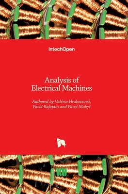 Analysis of Electrical Machines by Hrabovcova, Valeria