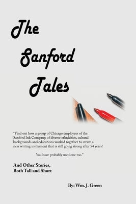 The Sanford Tales: And Other Stories, Both Tall and Short by Green, Wm J.
