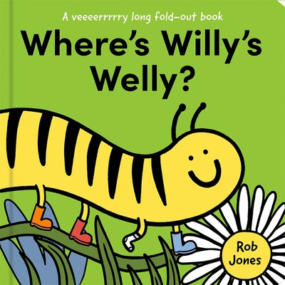Where's Willy's Welly? by Jones, Rob