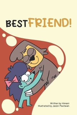 Bestfriend! by Malhotra, Himani
