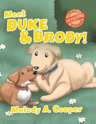 Meet Duke and Brody! by Cooper, Melody a.