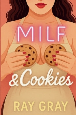 MILF and Cookies by Gray, Ray