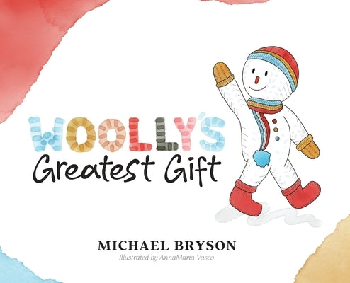 Woolly's Greatest Gift by Bryson, Michael