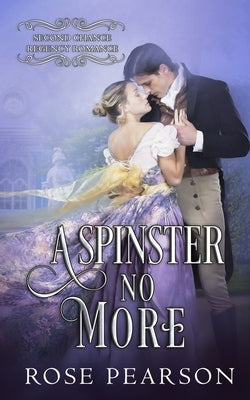 A Spinster No More by Pearson, Rose