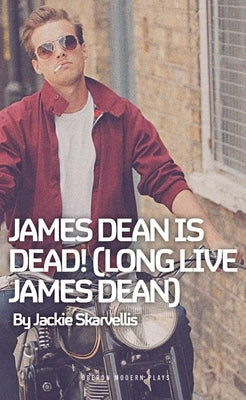 James Dean is Dead! (Long Live James Dean) by Skarvellis, Jackie
