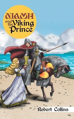 Niamh and the Viking Prince by Collins, Robert