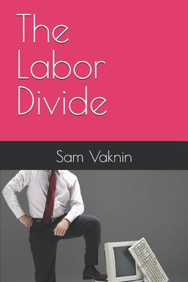 The Labor Divide by Rangelovska, Lidija
