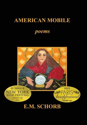 American Mobile: poems by Schorb, E. M.