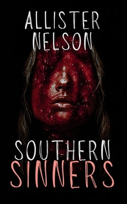Southern Sinners by Nelson, Allister