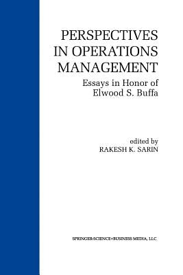 Perspectives in Operations Management: Essays in Honor of Elwood S. Buffa by Sarin, Rakesh K.