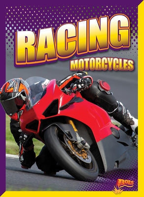 Racing Motorcycles by Lowell, Barbara