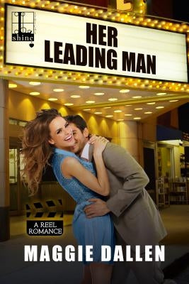 Her Leading Man by Dallen, Maggie