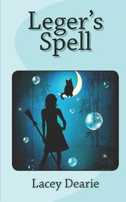 Leger's Spell by Dearie, Lacey