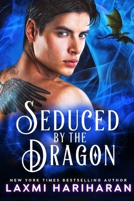 Seduced by the Dragon: Dragon Shifter Romance by Hariharan, Laxmi