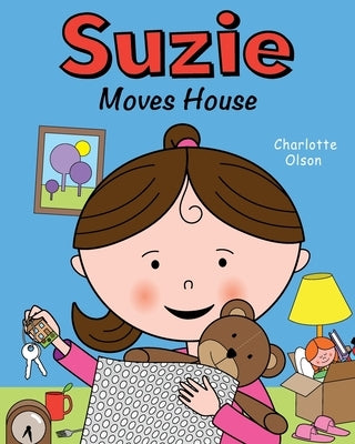 Suzie Moves House by Olson, Charlotte