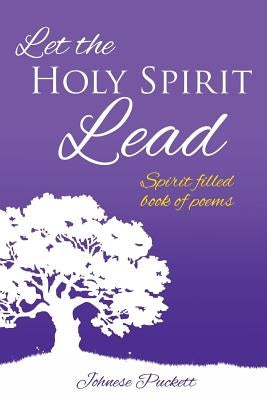 Let the Holy Spirit Lead by Puckett, Johnese