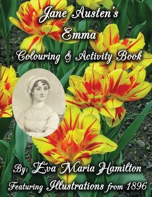 Jane Austen's Emma Colouring & Activity Book: Featuring Illustrations from 1896 by Hamilton, Eva Maria