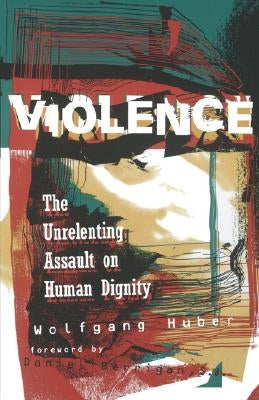 Violence by Huber, Wolfgang