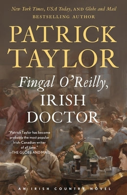 Fingal O'Reilly, Irish Doctor: An Irish Country Novel by Taylor, Patrick