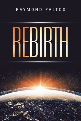 Rebirth by Paltoo, Raymond
