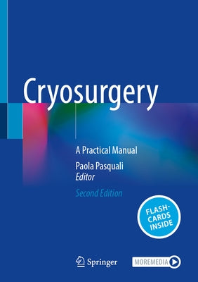 Cryosurgery: A Practical Manual by Pasquali, Paola