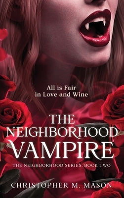 The Neighborhood Vampire by Mason, Christopher M.