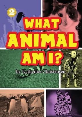 What Animal Am I? by Christensen, Katherine