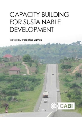 Capacity Building for Sustainable Development by James, Valentine Udoh