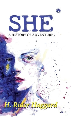 She by H Rider Haggard