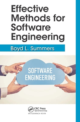 Effective Methods for Software Engineering by Summers, Boyd