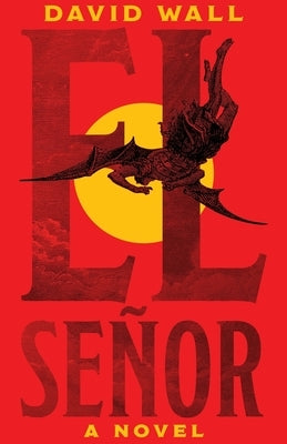 El Señor by Wall, David